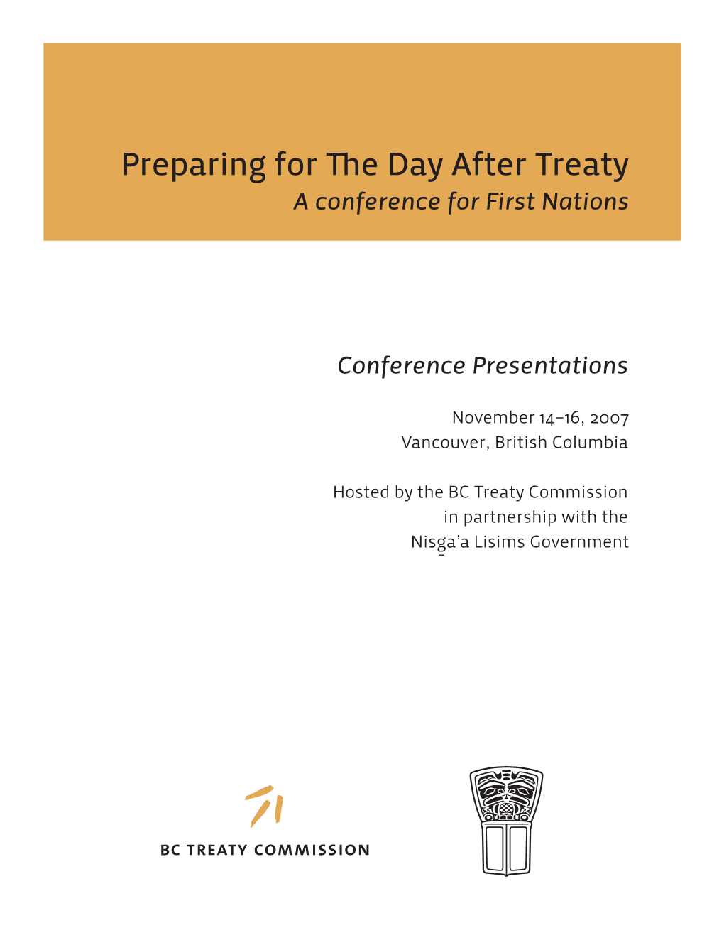 Preparing for the Day After Treaty: a Conference for First Nations