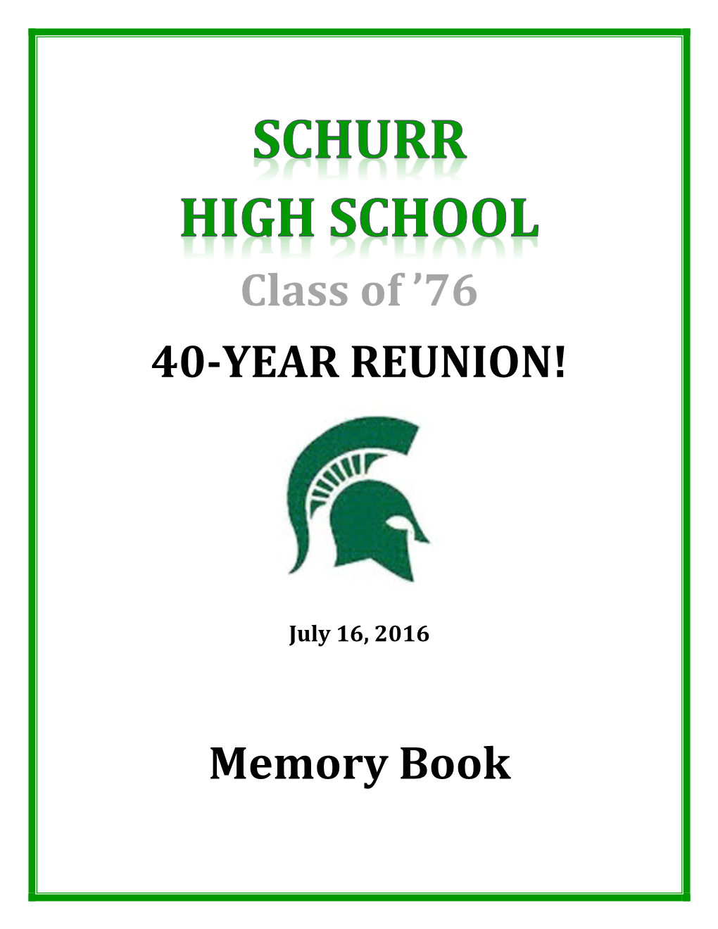 Class of '76 40-YEAR REUNION! Memory Book