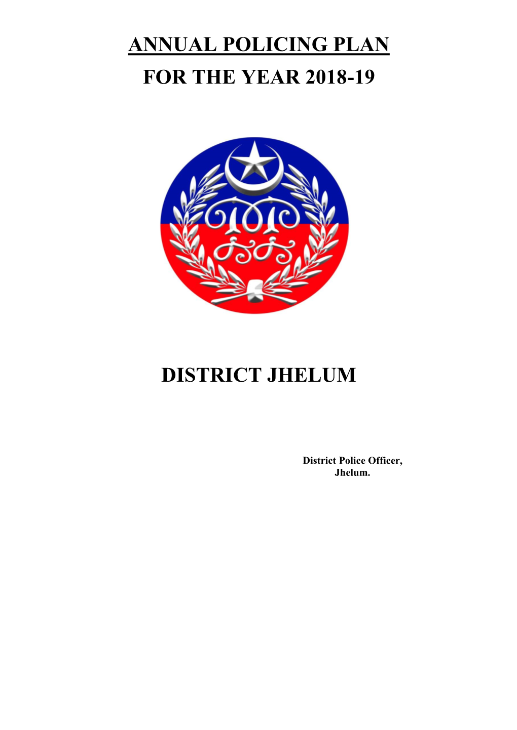 Annual Policing Plan for the Year 2018-19 District Jhelum