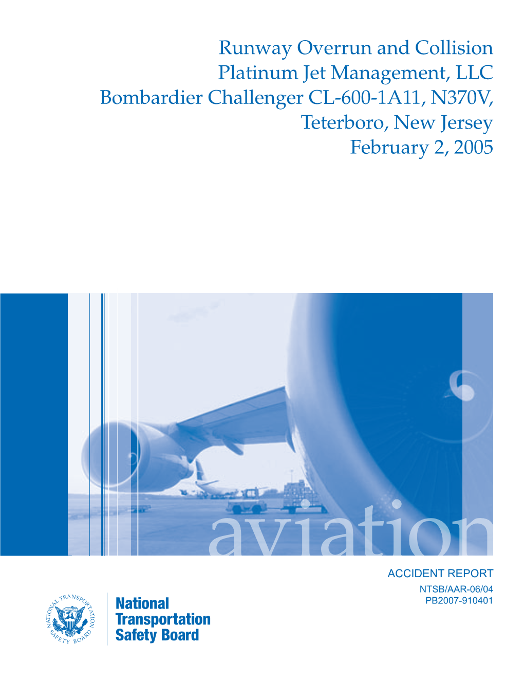 Runway Overrun and Platinum Jet Management, Bombardier