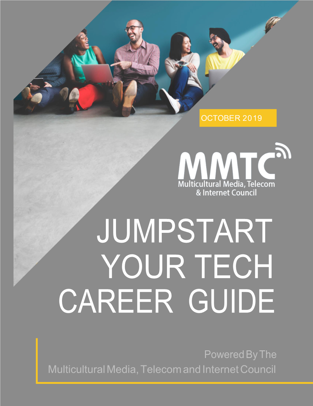 MMTC Jumpstart Your Tech Career Guide Provides a Four-Step Process Along with Resources to Help You Develop and Execute Your Tech Job Search Strategy