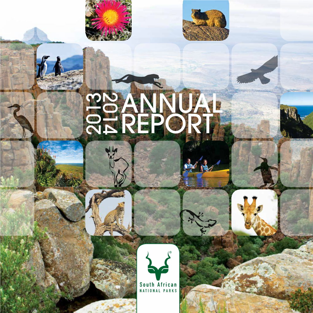 South African National Parks Annual Report 2013/14 2 Corporate Values Parks Location & Operations