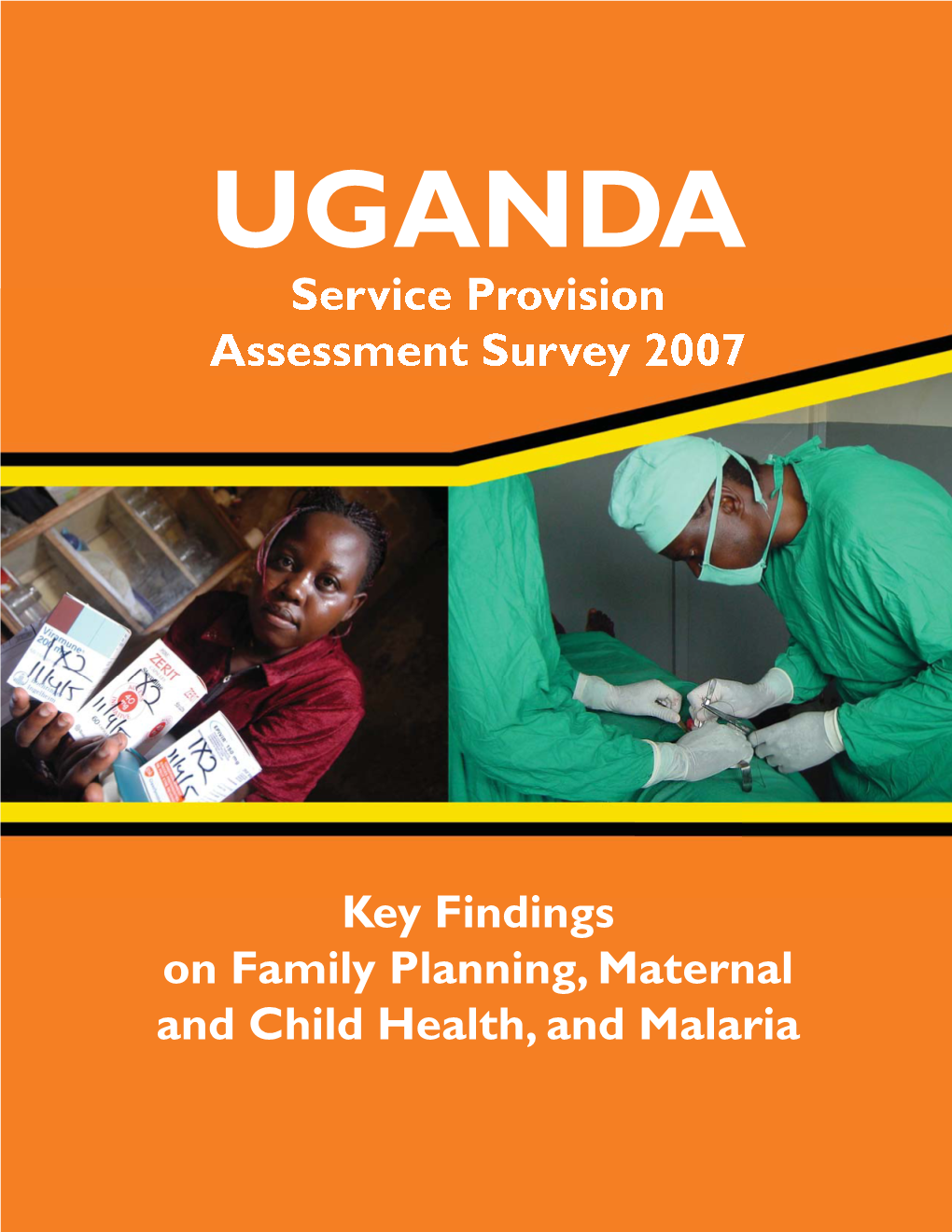 UGANDA Service Provision Assessment Survey 2007