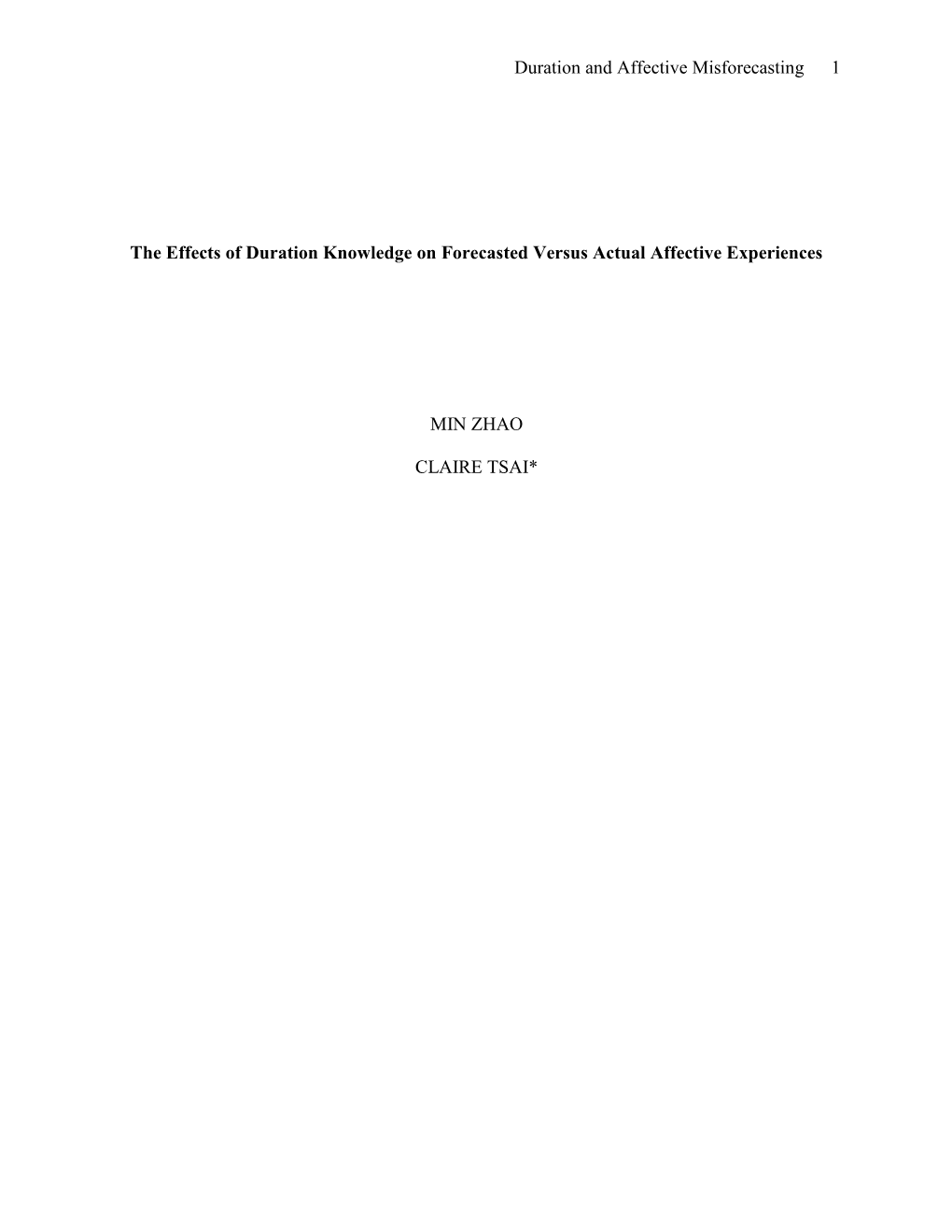 Duration and Affective Misforecasting 1 the Effects of Duration