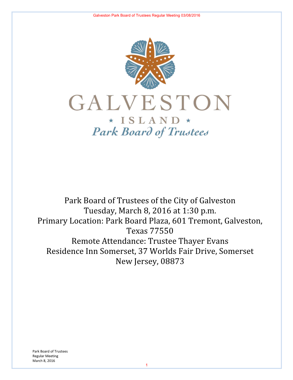 Park Board of Trustees of the City of Galveston Tuesday, March 8, 2016 at 1:30 P.M