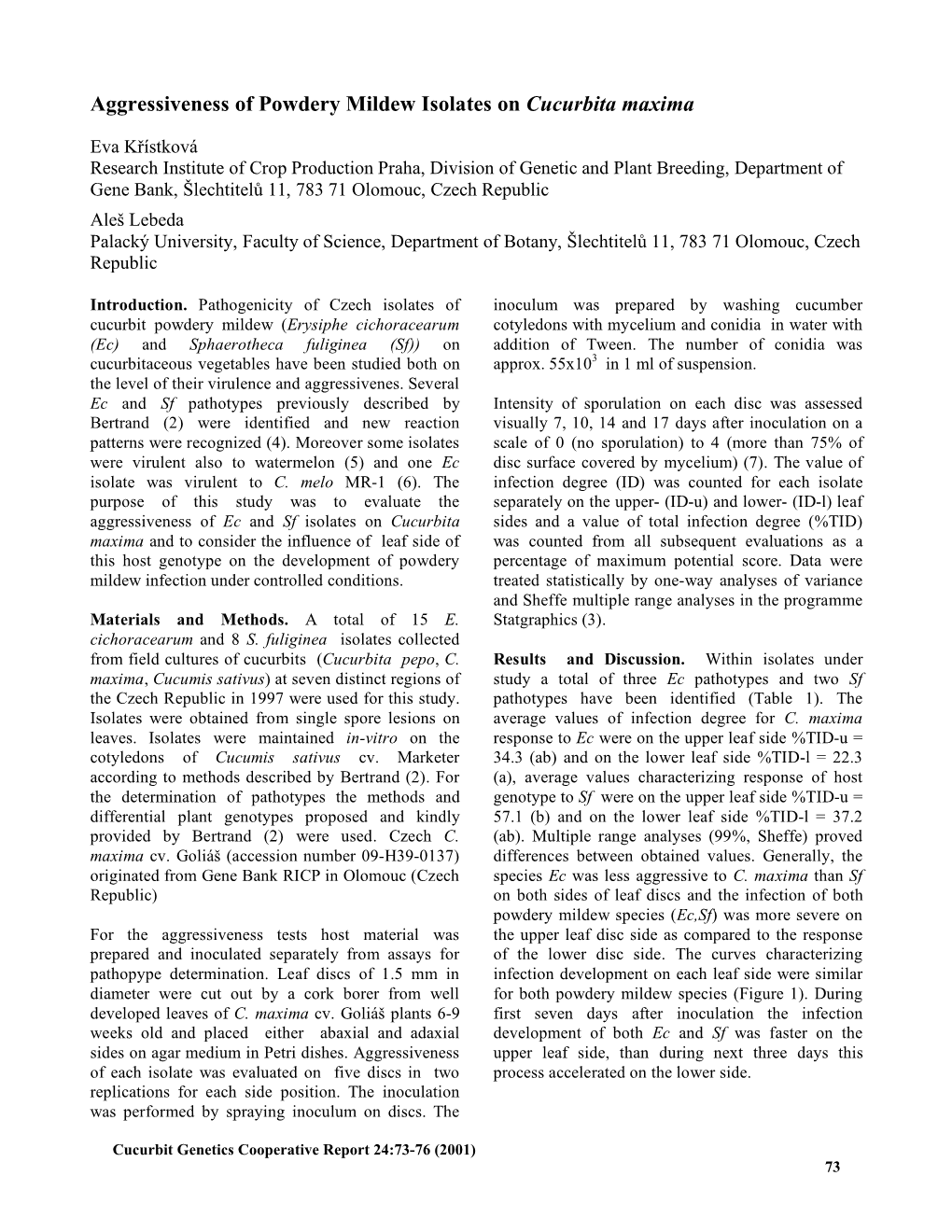 Aggressiveness of Powdery Mildew Isolates on Cucurbita Maxima