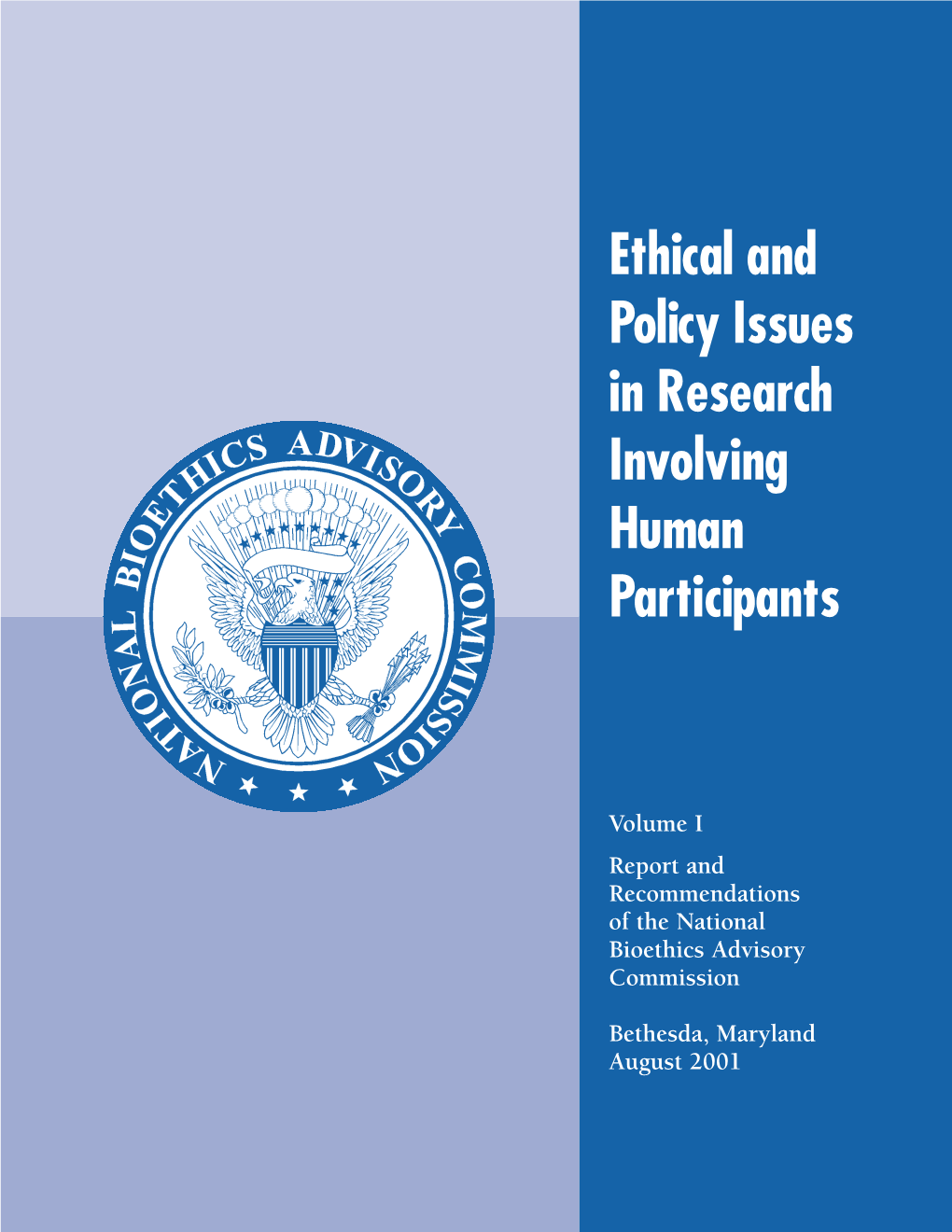 Ethical and Policy Issues in Research Involving Human Participants