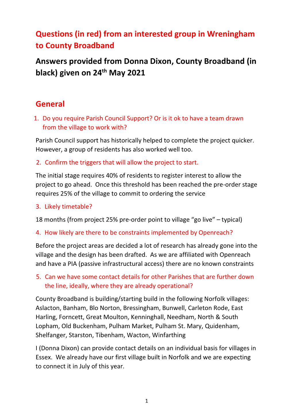 Questions (In Red) from an Interested Group in Wreningham to County Broadband Answers Provided from Donna Dixon, County Broadband (In Black) Given on 24Th May 2021