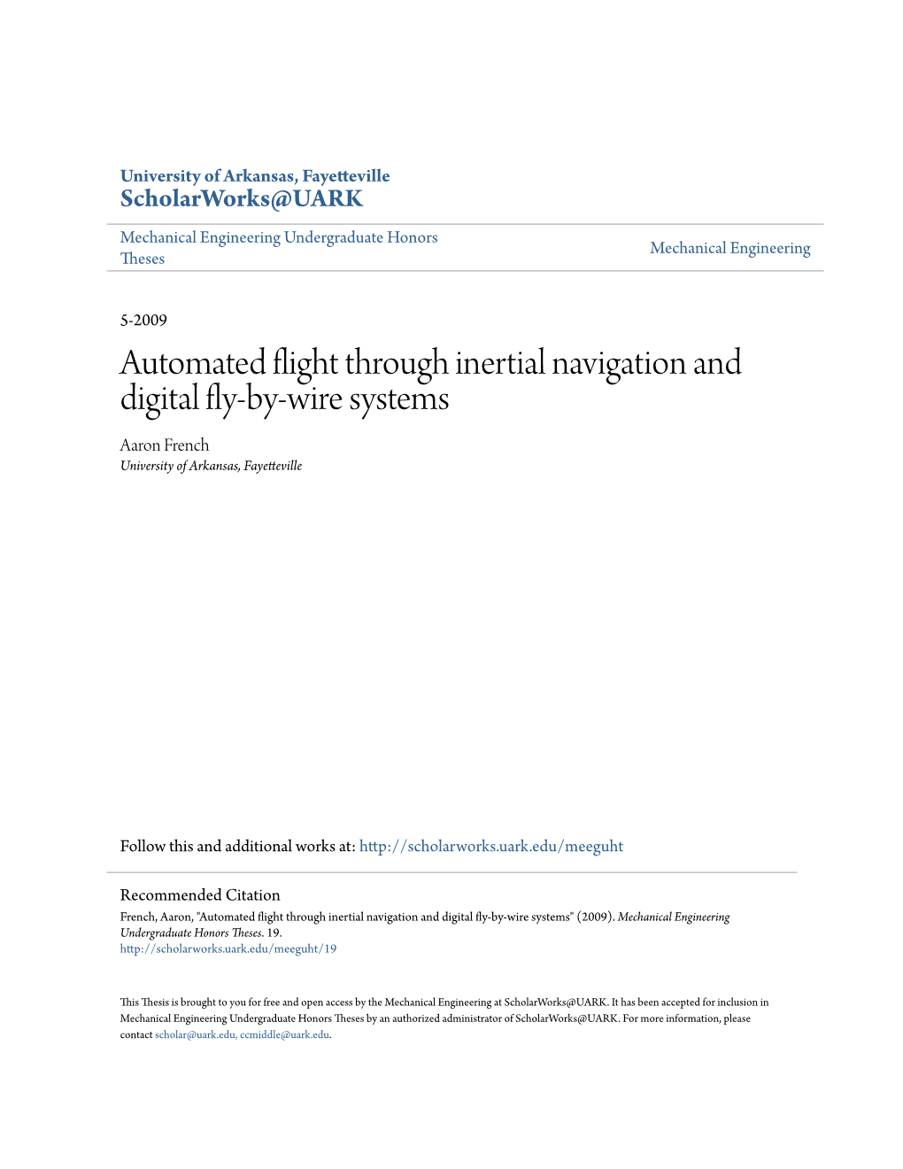 Automated Flight Through Inertial Navigation and Digital Fly-By-Wire Systems Aaron French University of Arkansas, Fayetteville