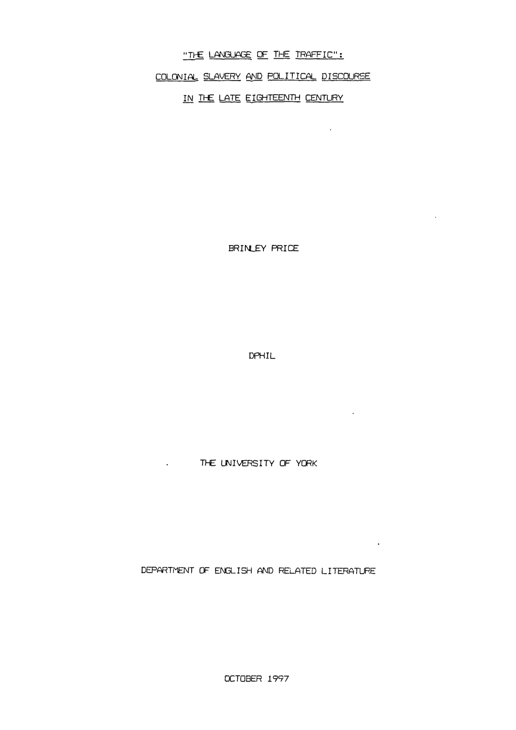 "The Language, of the Traffic": Colonial Slavery and Political Discourse in the Late Eighteenth Century Brinley Price