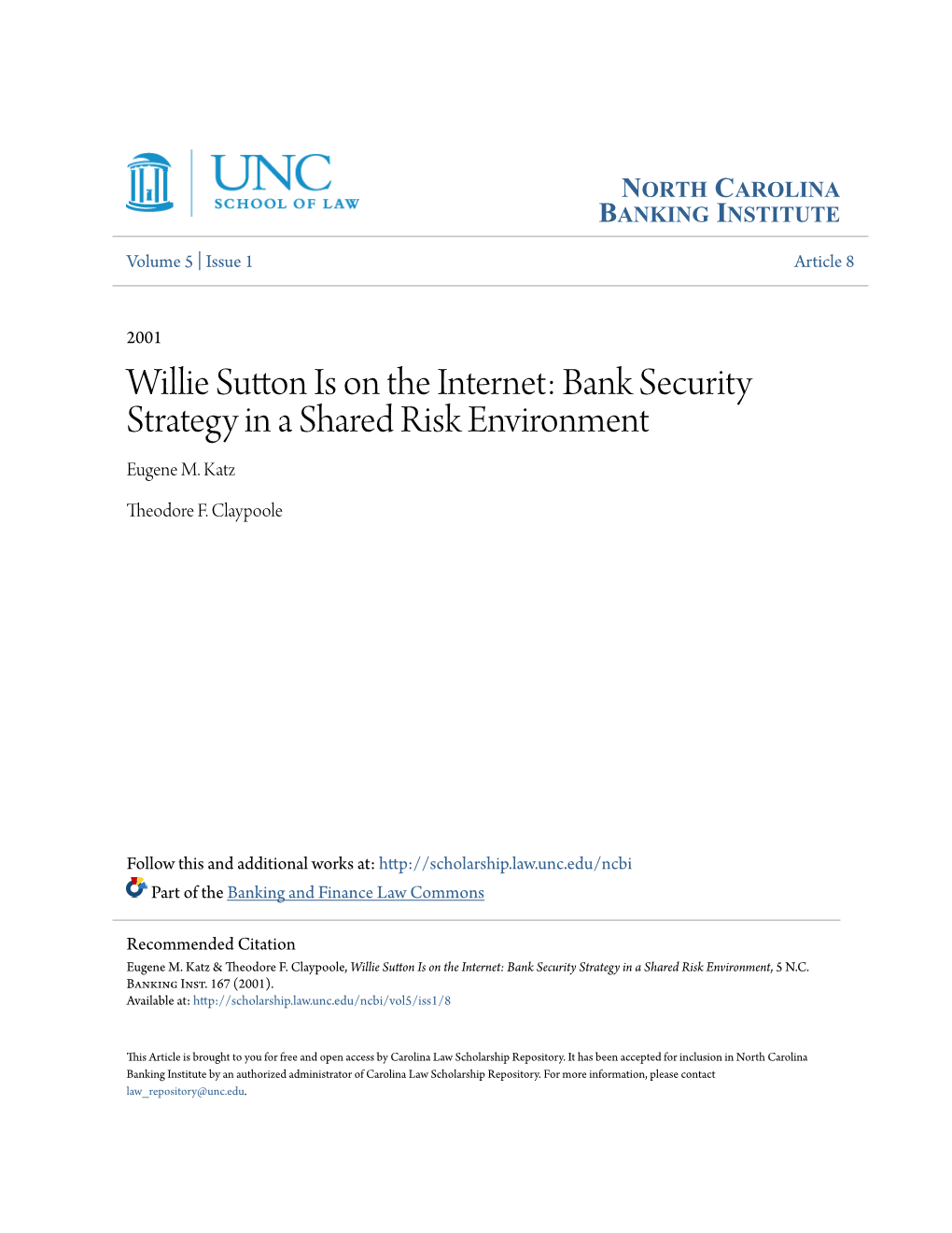 Willie Sutton Is on the Internet: Bank Security Strategy in a Shared Risk Environment Eugene M