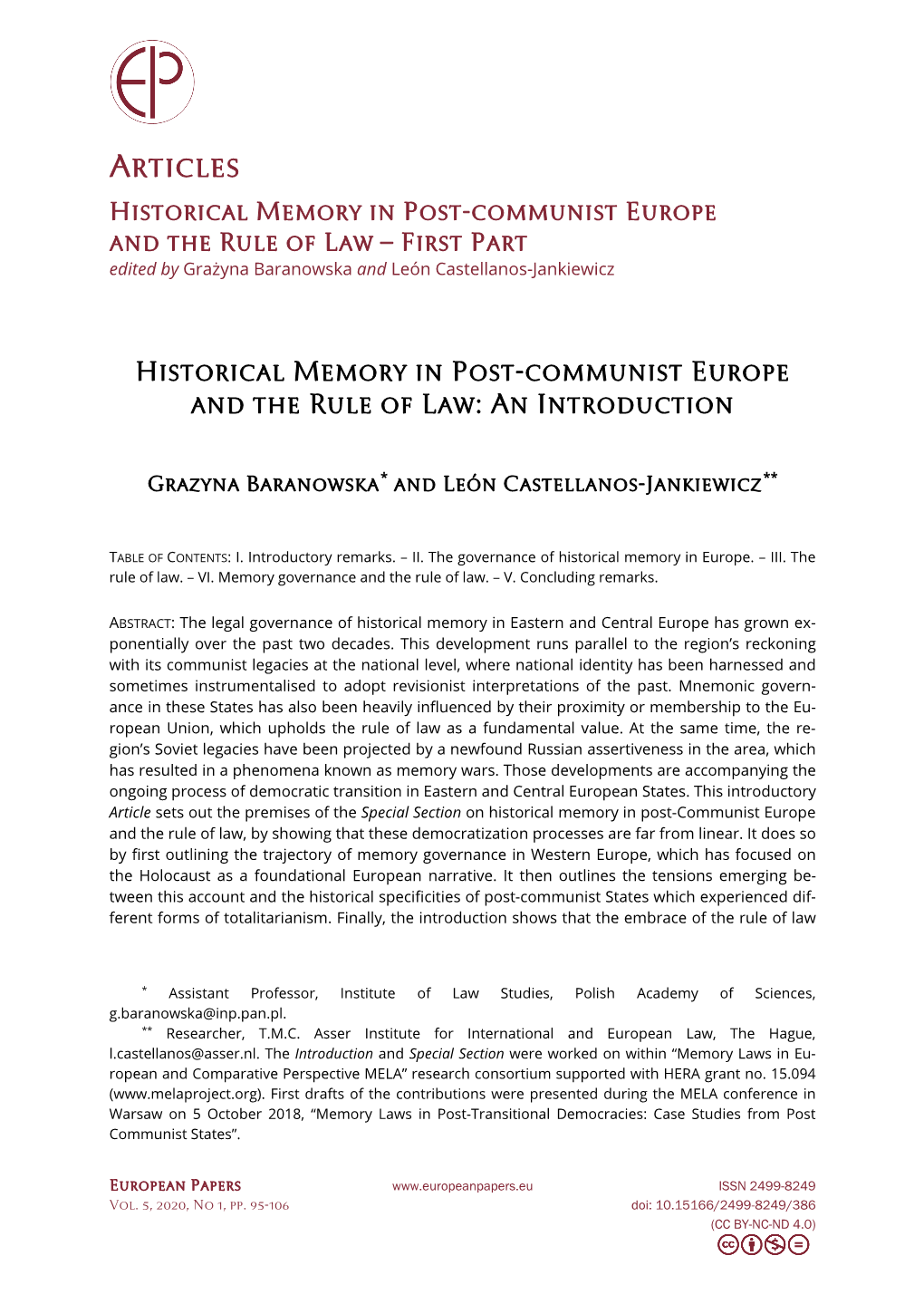 Historical Memory in Post-Communist Europe and the Rule of Law – First Part Edited by Grażyna Baranowska and León Castellanos-Jankiewicz