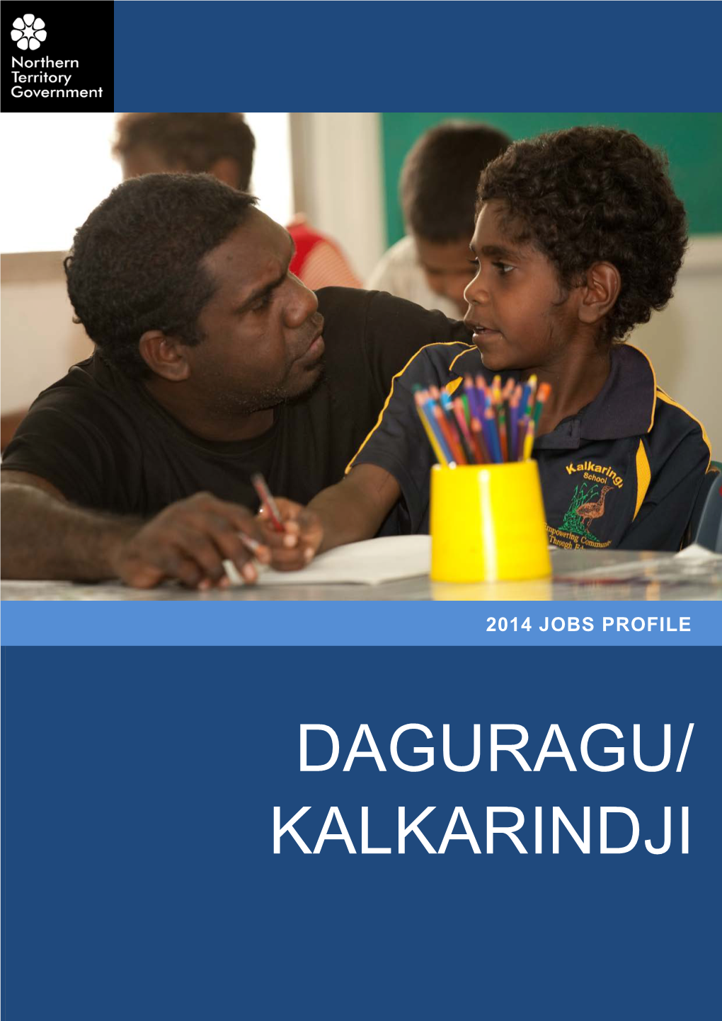 Daguragu/Kalkarindji Jobs Profile 2014