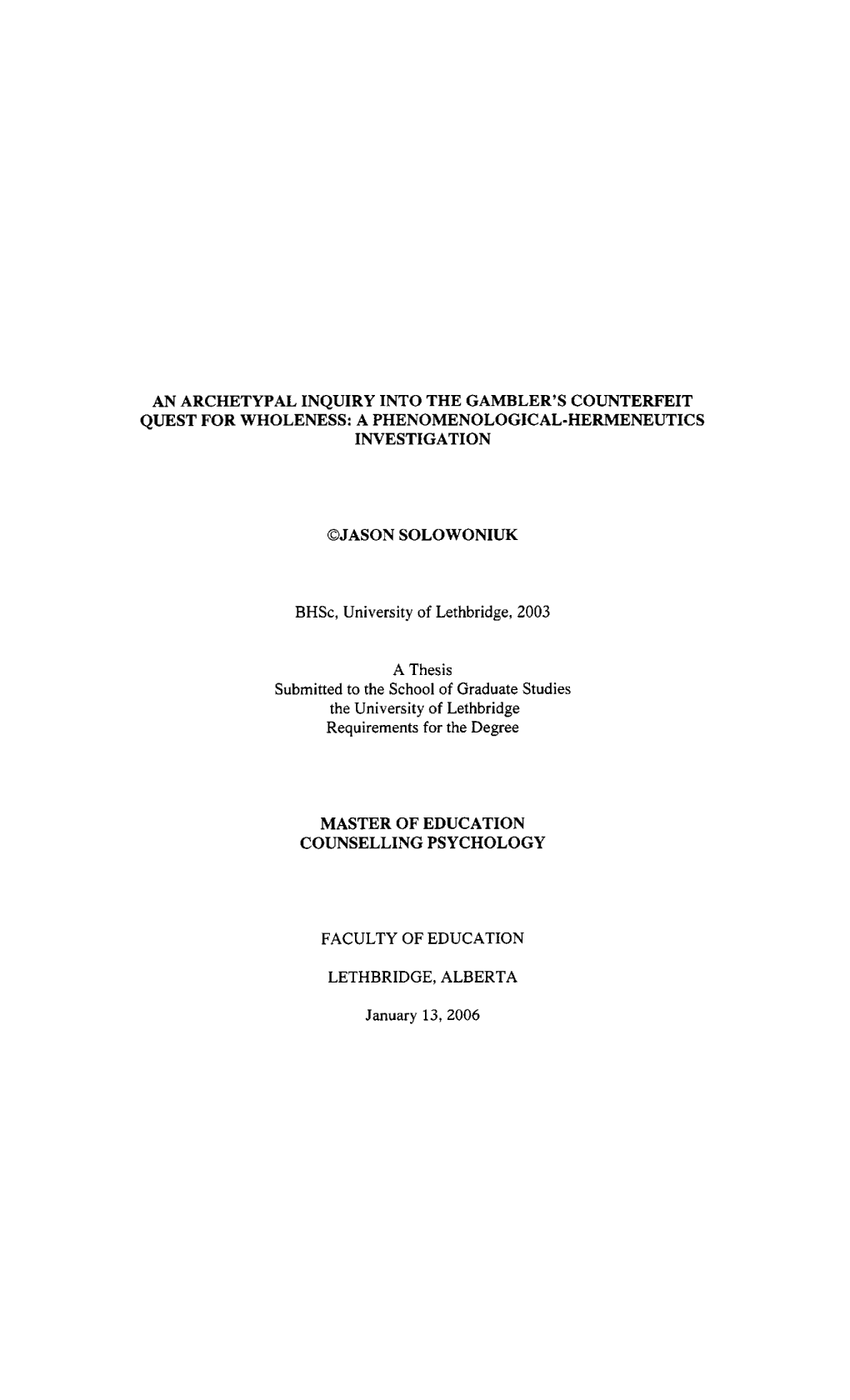 An Archetypal Inquiry Into the Gambler's Counterfeit Quest for Wholeness: a Phenomenological-Hermeneutics Investigation