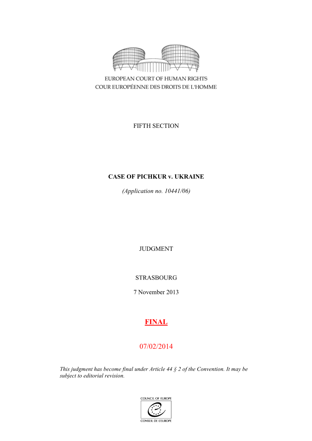 FIFTH SECTION CASE of PICHKUR V. UKRAINE (Application No. 10441