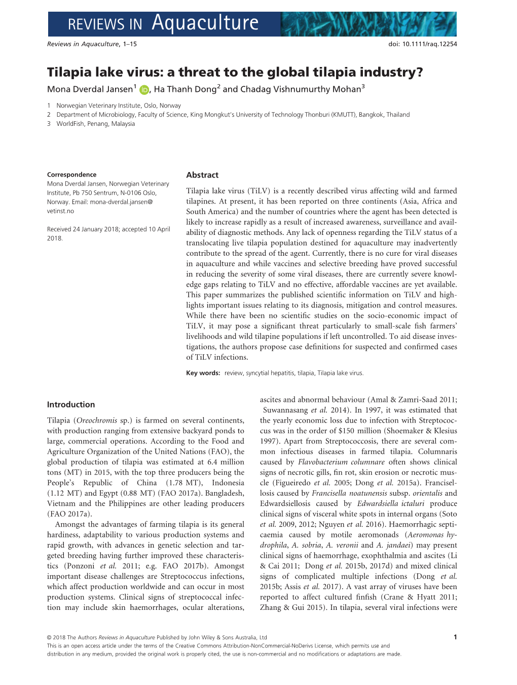 Tilapia Lake Virus: a Threat to the Global Tilapia Industry? Mona Dverdal Jansen1 , Ha Thanh Dong2 and Chadag Vishnumurthy Mohan3