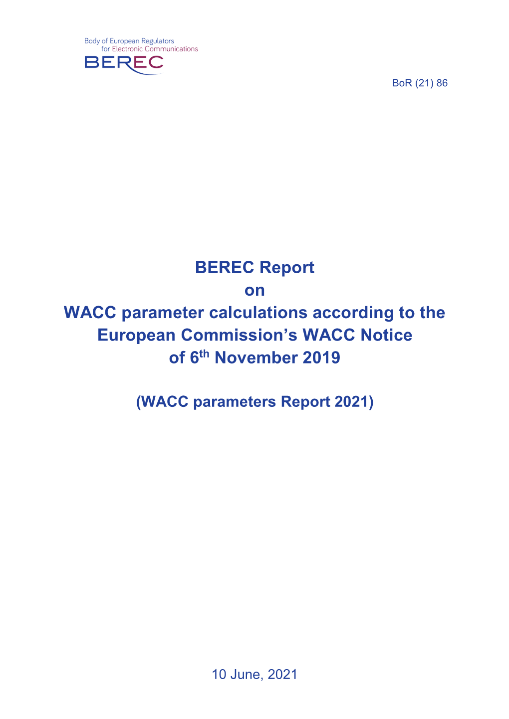 BEREC Report on WACC Parameter Calculations According to the European Commission’S WACC Notice of 6Th November 2019