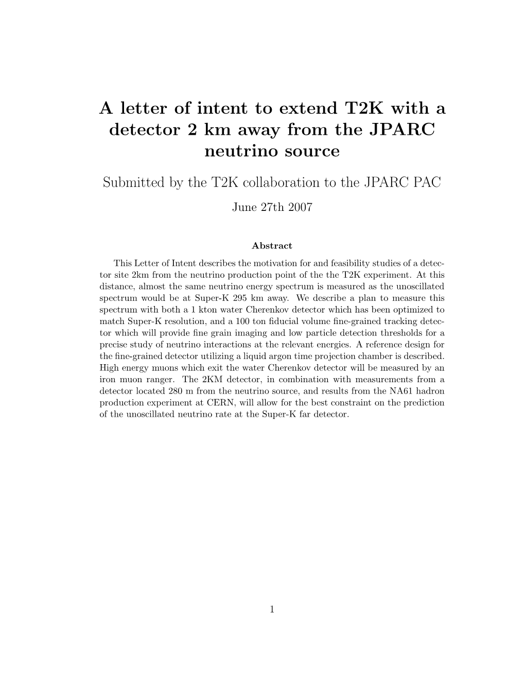 A Letter of Intent to Extend T2K with a Detector 2 Km Away from the JPARC Neutrino Source Submitted by the T2K Collaboration to the JPARC PAC June 27Th 2007