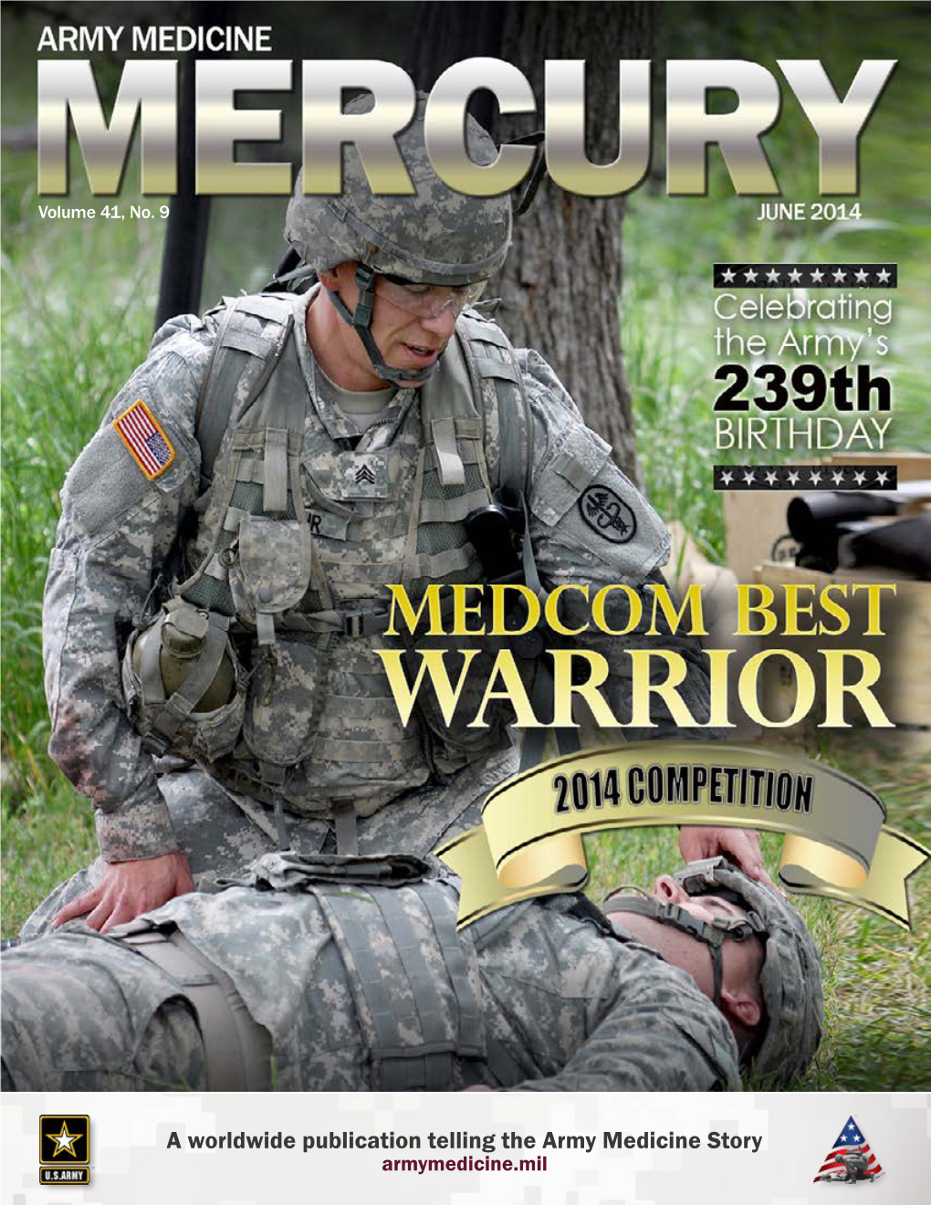 A Worldwide Publication Telling the Army Medicine Story ARMY MEDICINE MERCURY CONTENTS DEPARTMENTS