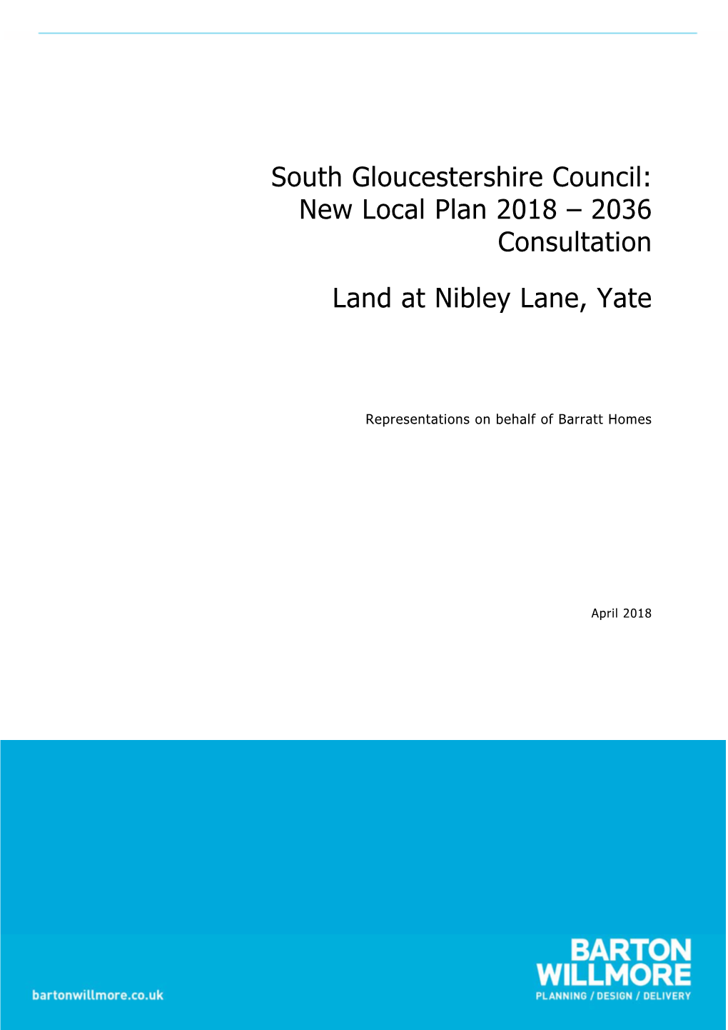 New Local Plan 2018 – 2036 Consultation Land at Nibley Lane