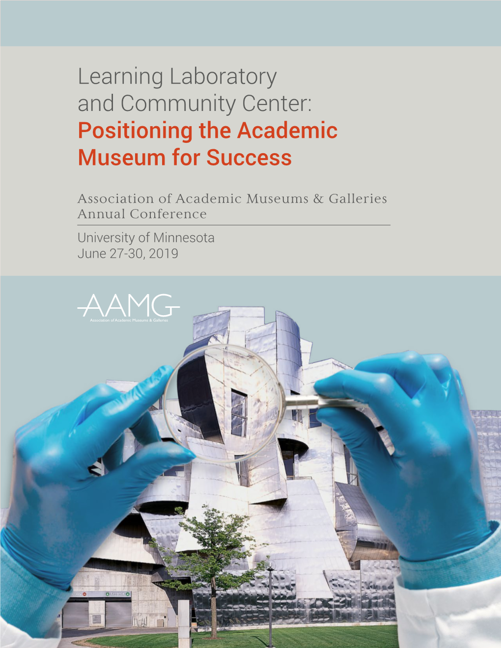 Learning Laboratory and Community Center: Positioning the Academic Museum for Success