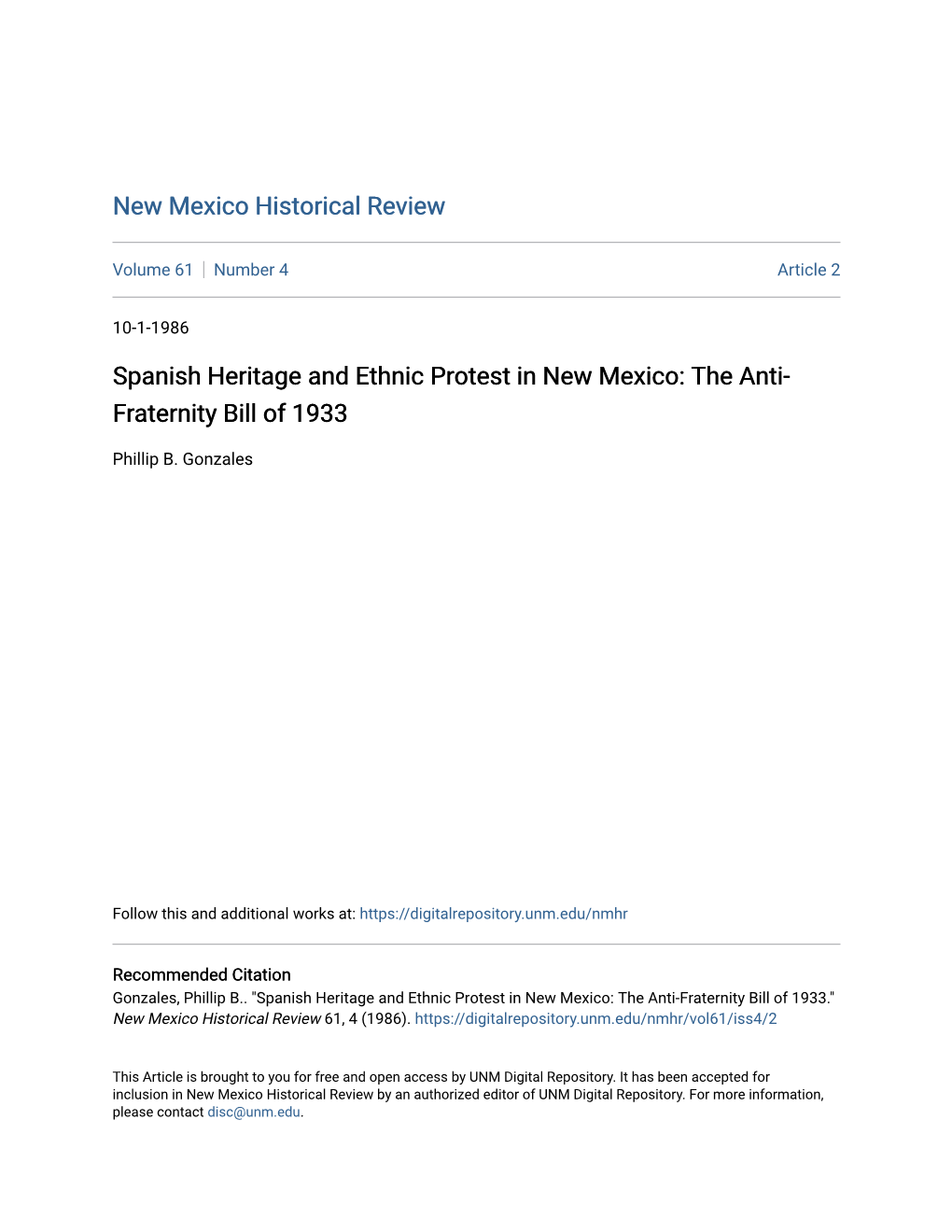 Spanish Heritage and Ethnic Protest in New Mexico: the Anti-Fraternity Bill of 1933." New Mexico Historical Review 61, 4 (1986)