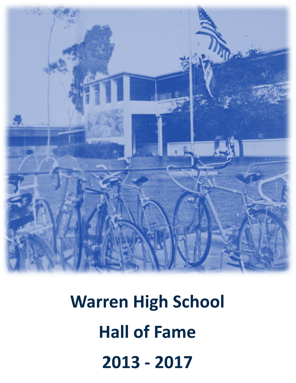 Warren High School Hall of Fame 2013 - 2017 Warren High School Historical Sketch