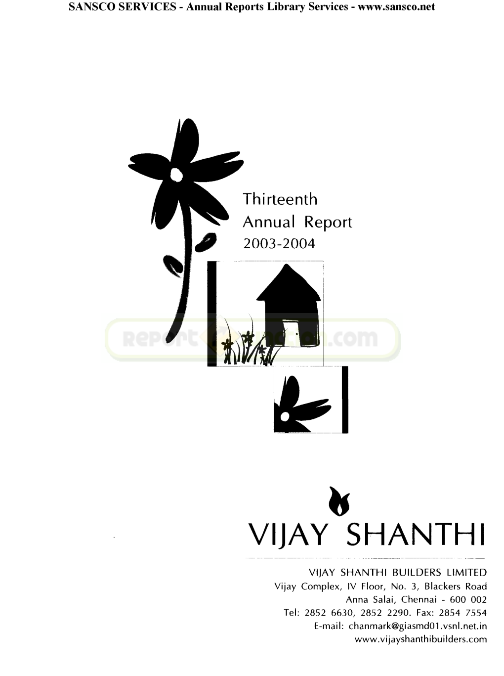 VIJAY SHANTHI BUILDERS LIMITED Vijay Complex, IV Floor, No