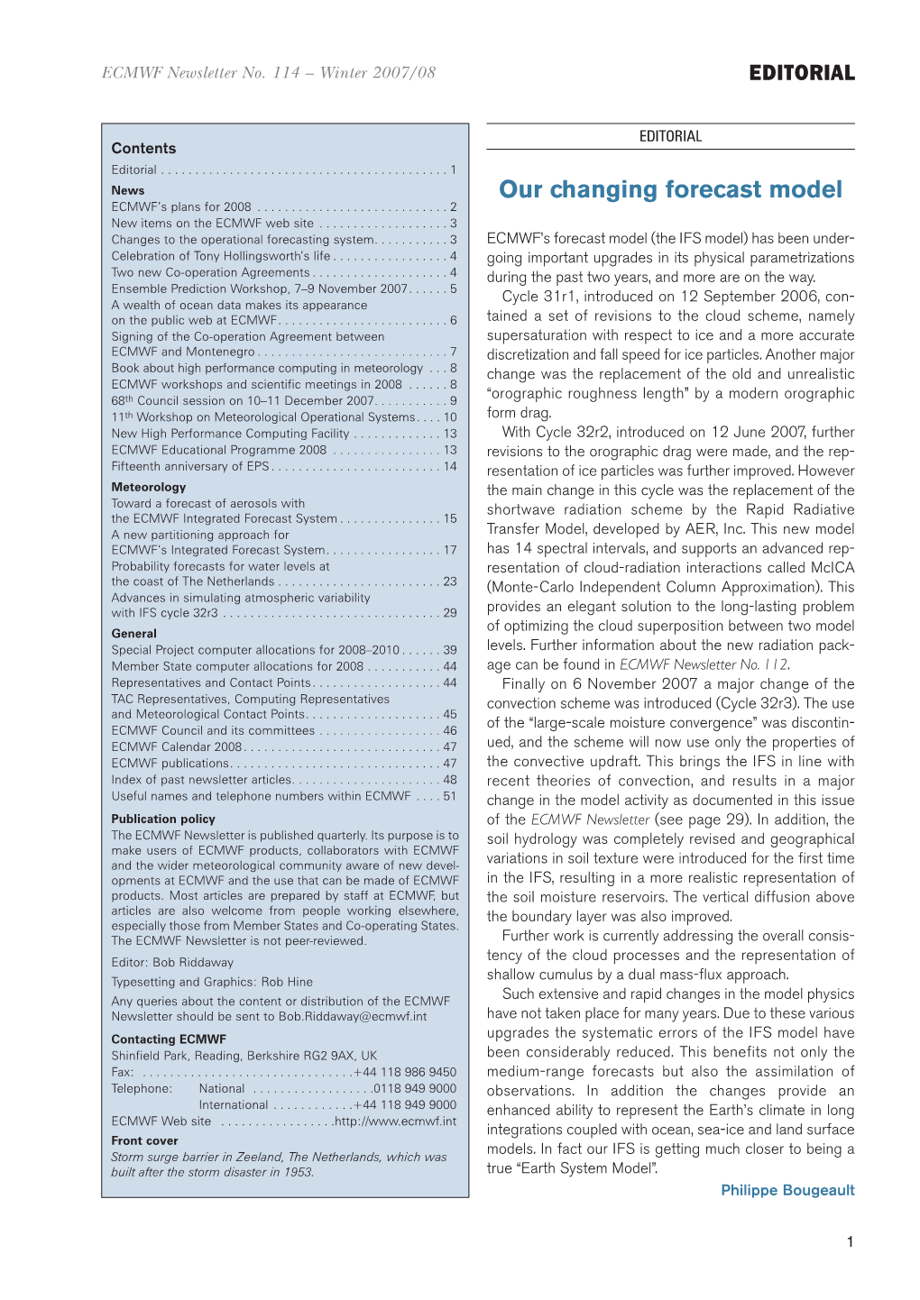 Our Changing Forecast Model ECMWF’S Plans for 2008