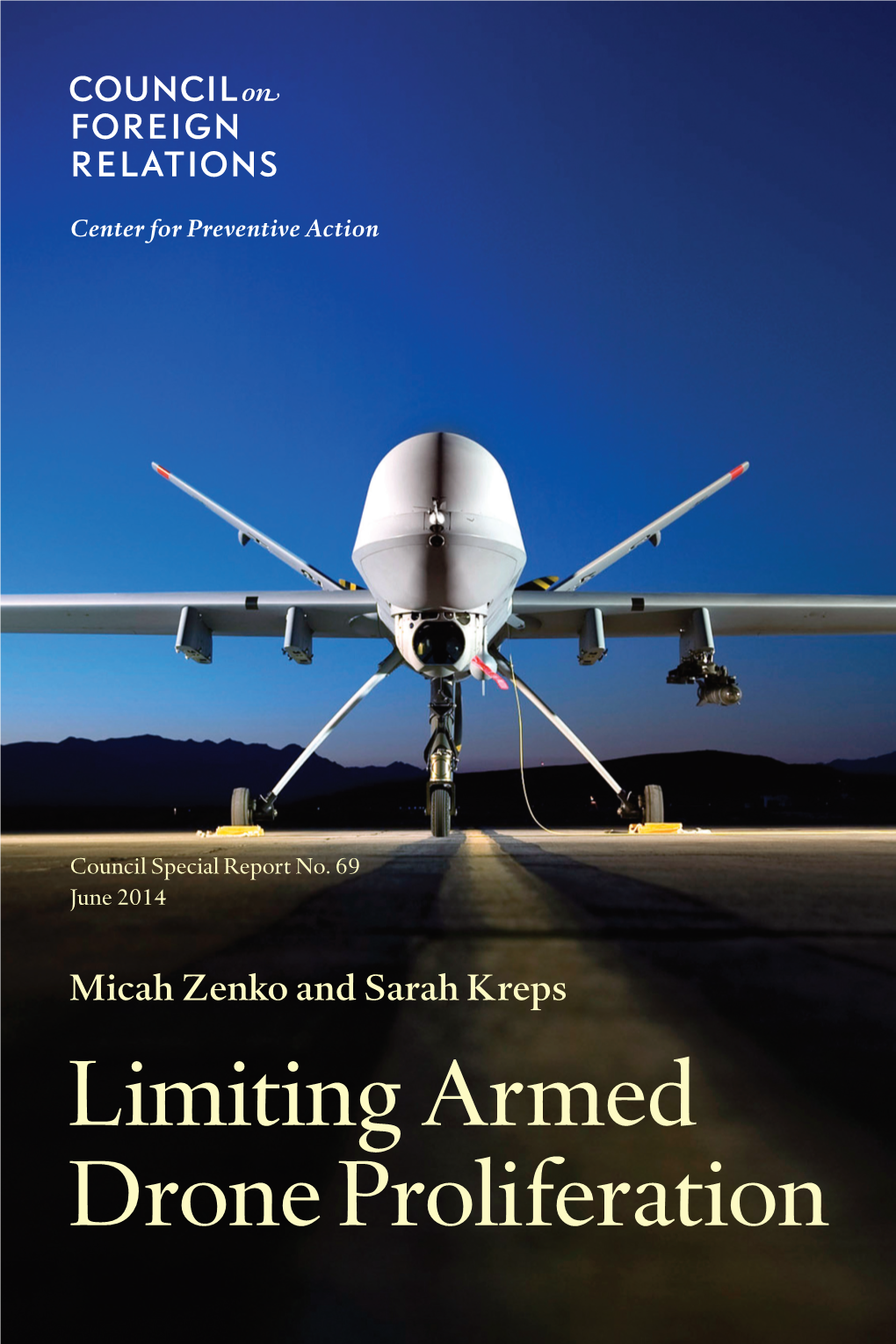 Limiting Armed Drone Proliferation Council Special Report No
