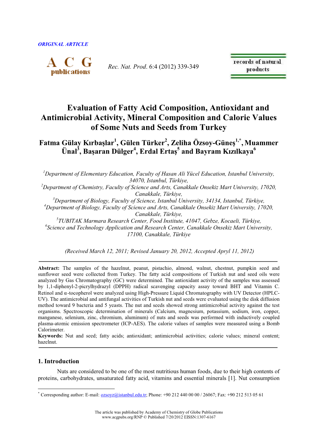 Evaluation of Fatty Acid Composition, Antioxidant and Antimicrobial Activity, Mineral Composition and Calorie Values of Some Nuts and Seeds from Turkey