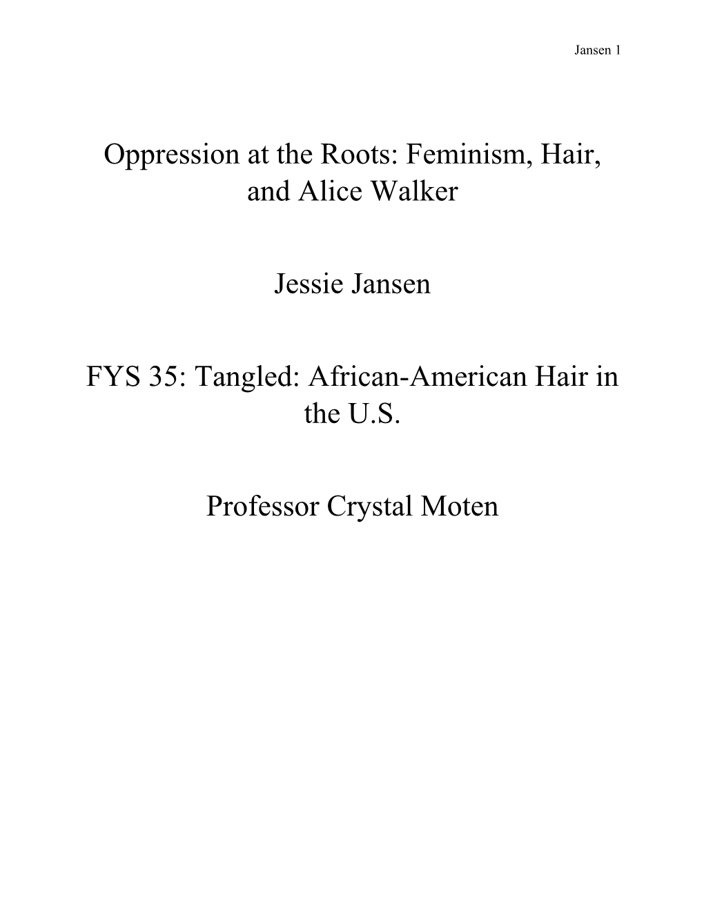 Oppression at the Roots: Feminism, Hair, and Alice Walker