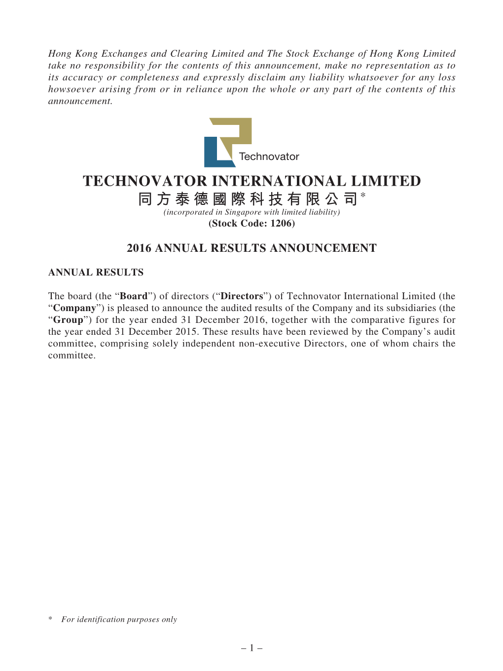 TECHNOVATOR INTERNATIONAL LIMITED 同方泰德國際科技有限公司* (Incorporated in Singapore with Limited Liability) (Stock Code: 1206)