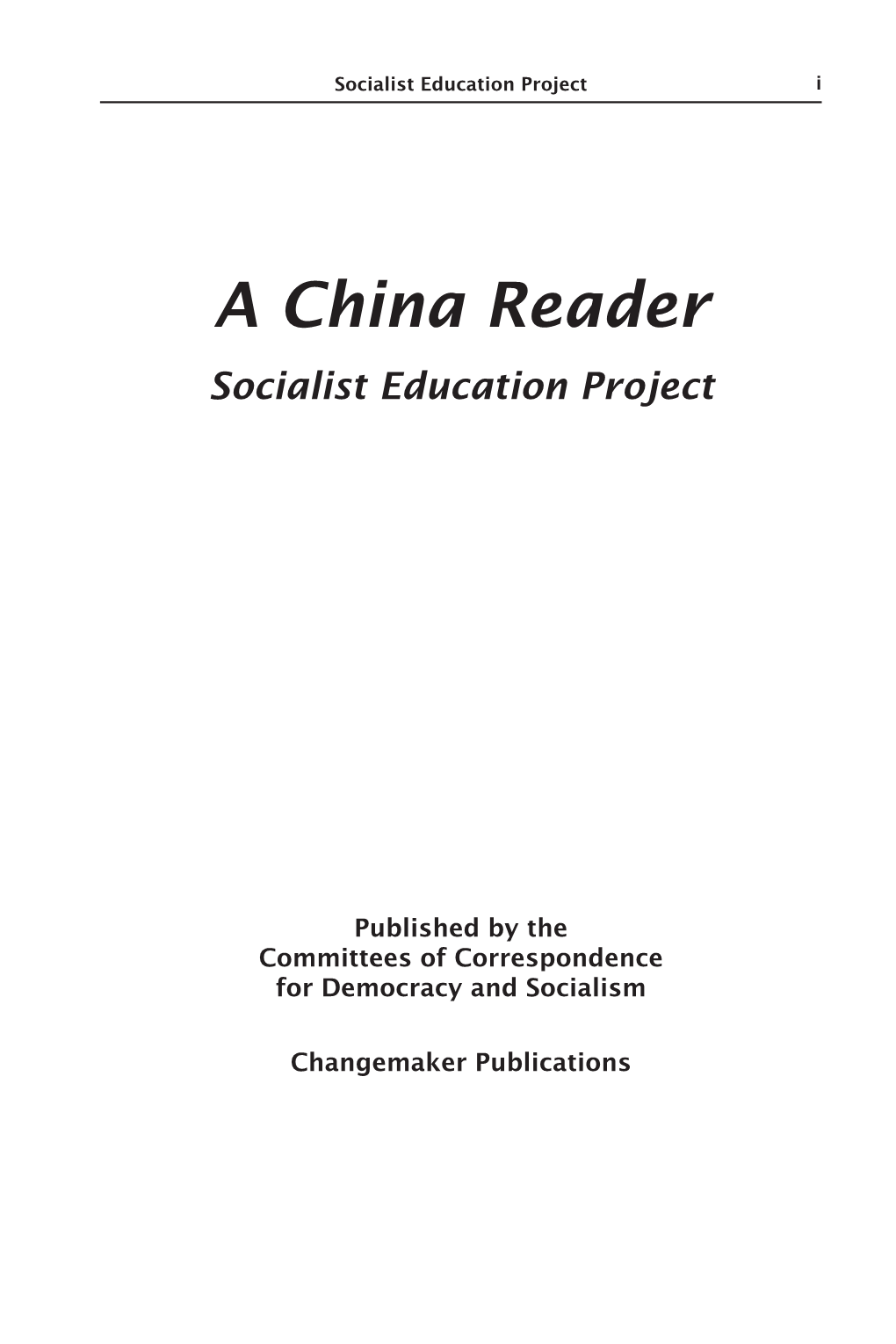 A China Reader Socialist Education Project