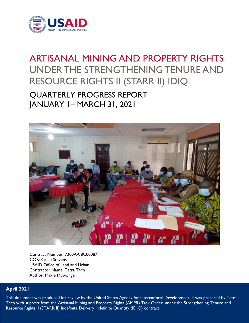 Artisanal Mining and Property Rights Under the Strengthening Tenure and Resource Rights Ii (Starr Ii) Idiq Quarterly Progress Report January 1– March 31, 2021