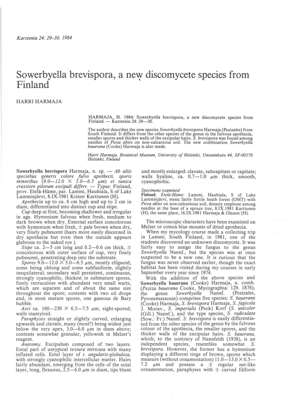 Sowerbyella Brevispora, a Ne\Y Discomycete Species from Finland