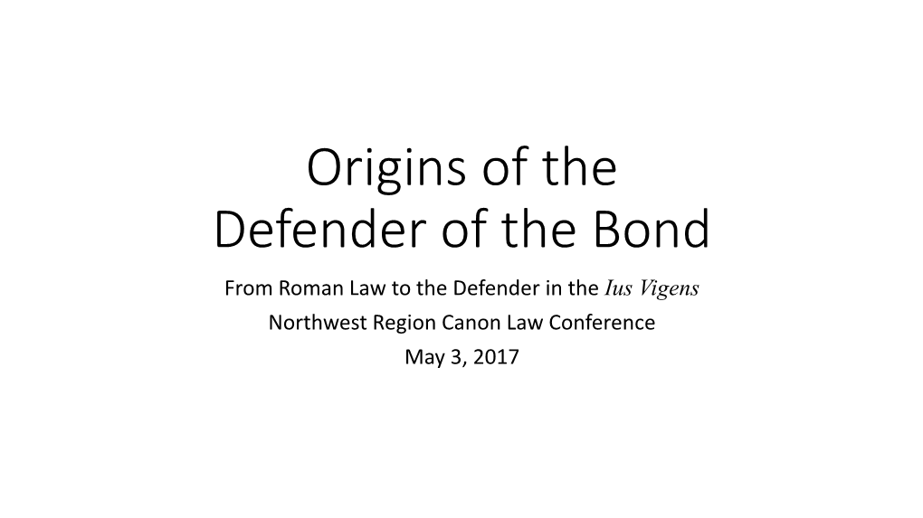 Origins of the Defender of the Bond
