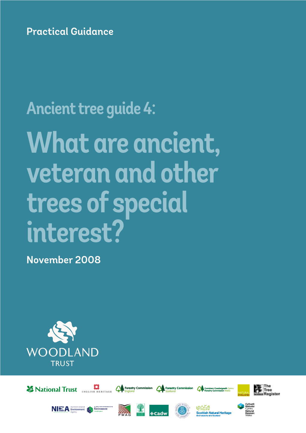 What Are Ancient, Veteran and Other Trees of Special Interest? November 2008 Trees of Special Interest