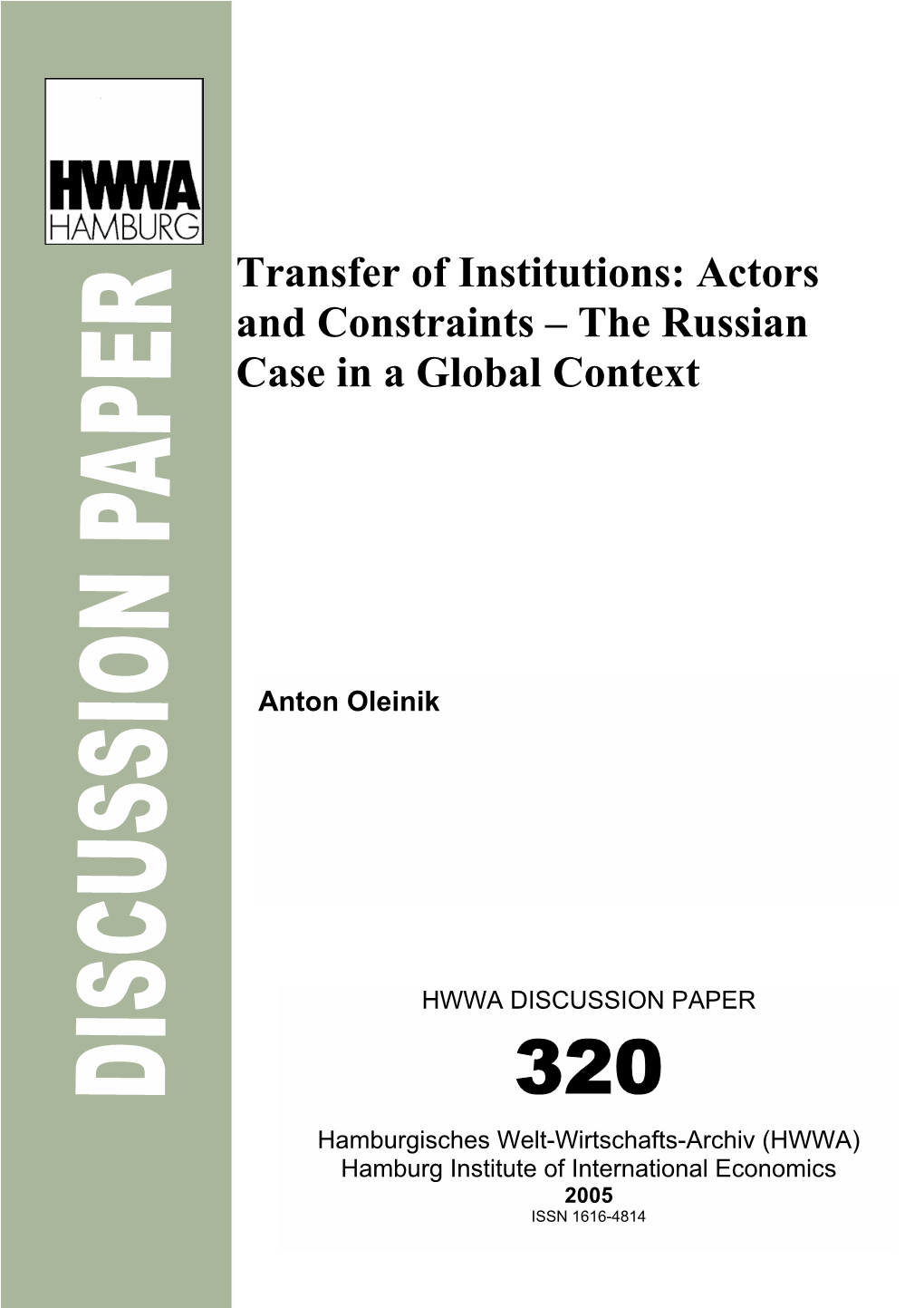 Actors and Constraints – the Russian Case in a Global Context