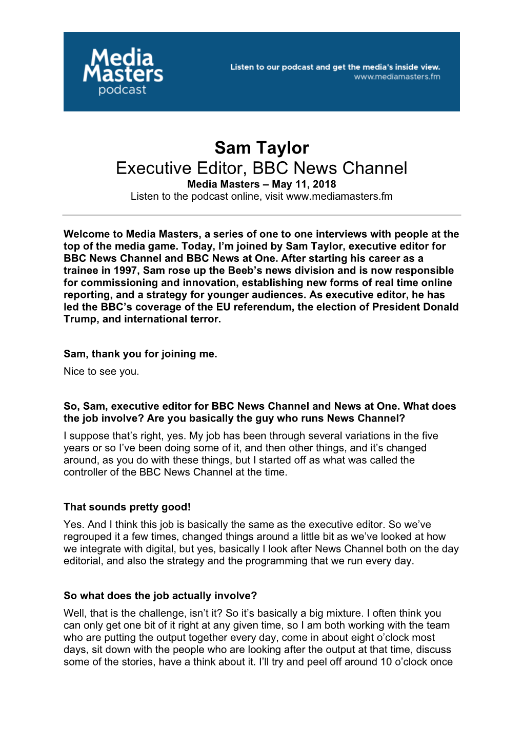 Sam Taylor Executive Editor, BBC News Channel Media Masters – May 11, 2018 Listen to the Podcast Online, Visit