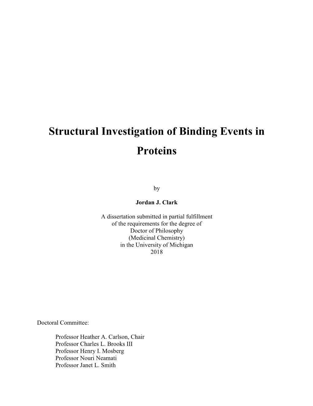 Structural Investigation of Binding Events in Proteins