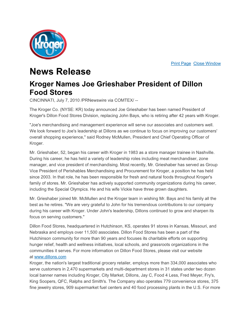 News Release Kroger Names Joe Grieshaber President of Dillon Food Stores CINCINNATI, July 7, 2010 /Prnewswire Via COMTEX/