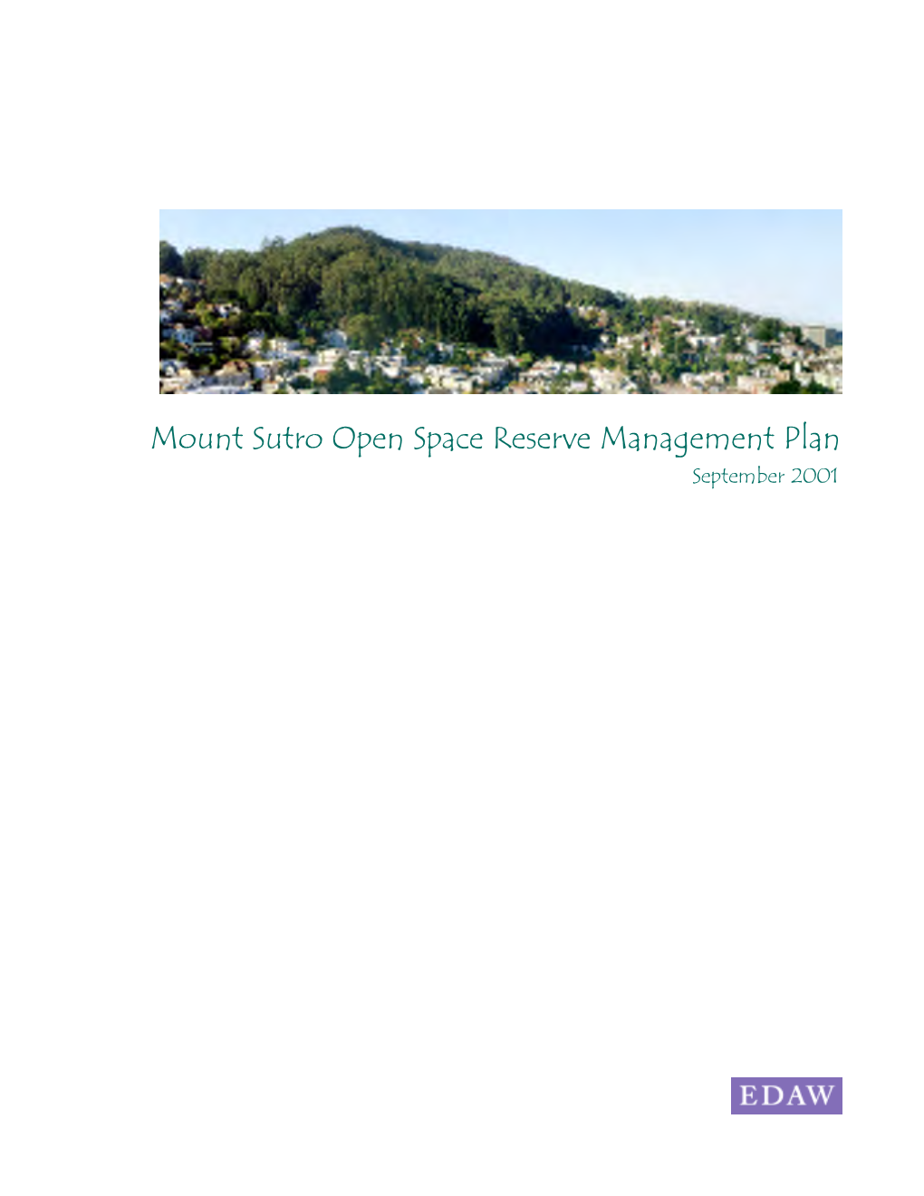 Mount Sutro Open Space Reserve Management Plan September 2001 Mount Sutro Open Space Reserve Management Plan September 2001