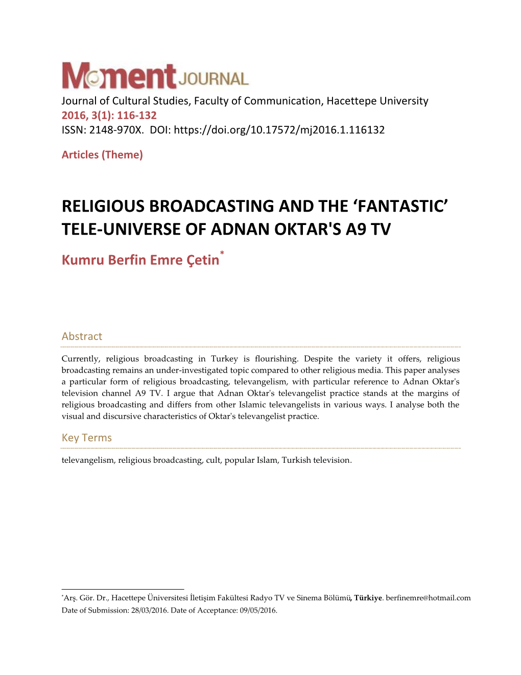 RELIGIOUS BROADCASTING and the ‘FANTASTIC’ TELE-UNIVERSE of ADNAN OKTAR's A9 TV Kumru Berfin Emre Çetin*