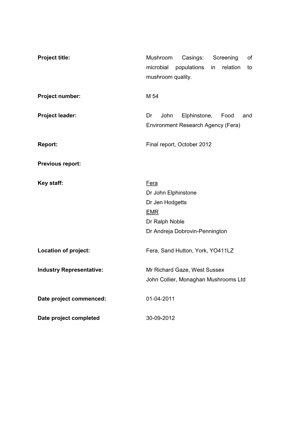 Project Title: Mushroom Casings: Screening of Microbial Populations in Relation to Mushroom Quality