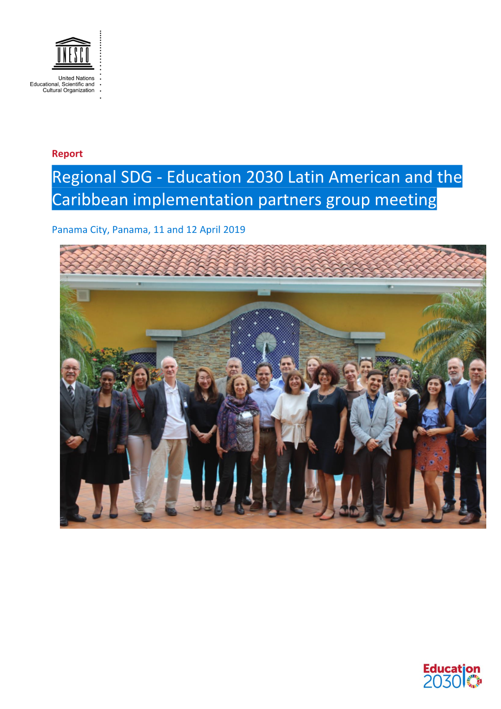 Regional SDG - Education 2030 Latin American and the Caribbean Implementation Partners Group Meeting