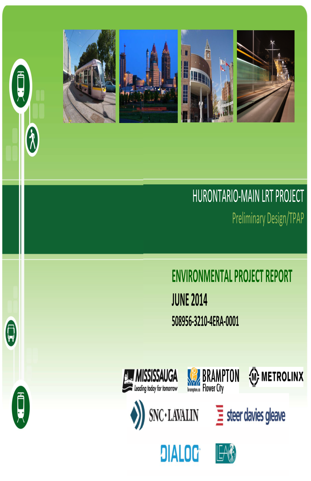 Hurontario-Main Lrt Project Environmental Project Report June 2014