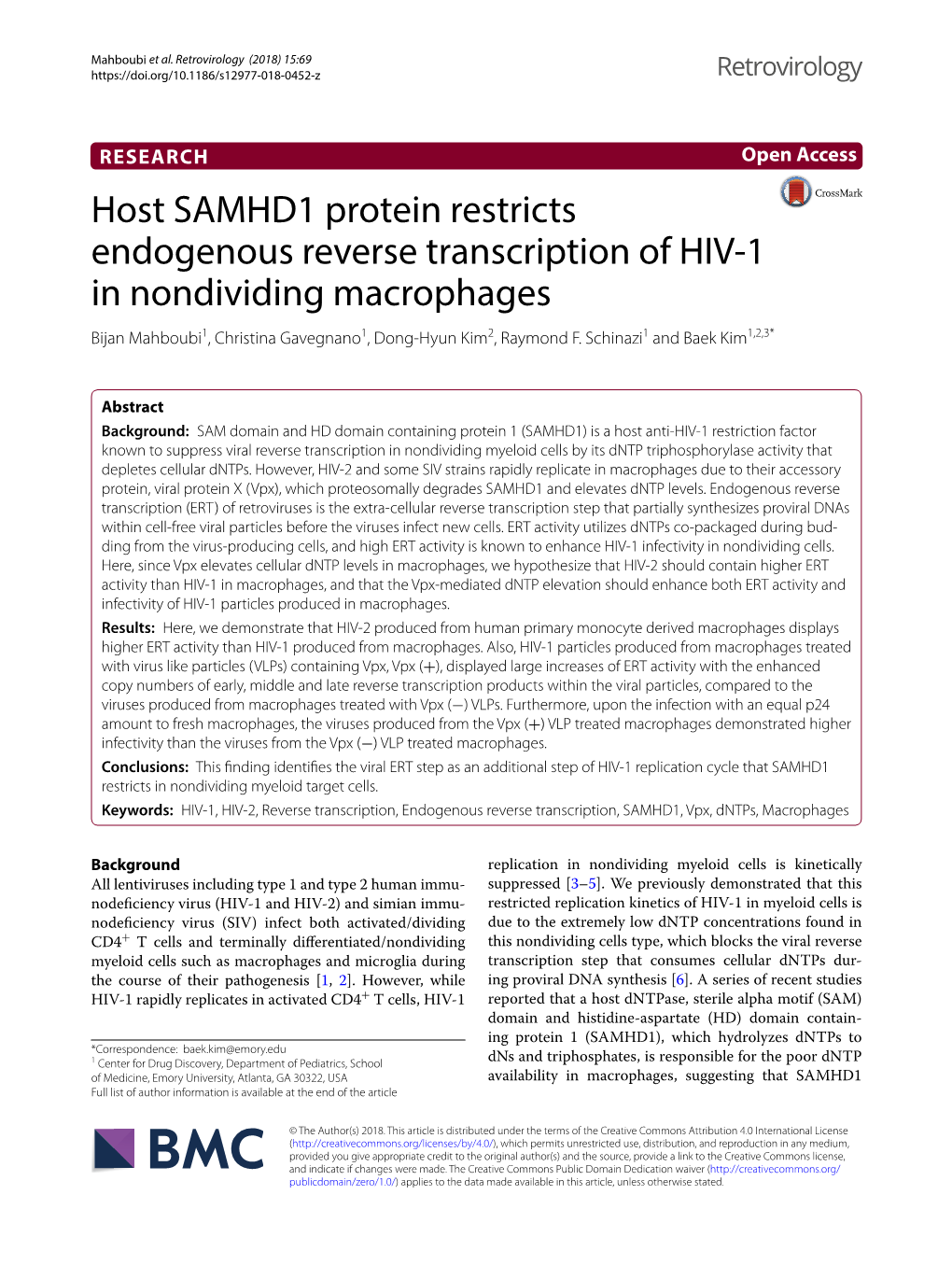 Host SAMHD1 Protein Restricts Endogenous Reverse Transcription of HIV‑1 in Nondividing Macrophages Bijan Mahboubi1, Christina Gavegnano1, Dong‑Hyun Kim2, Raymond F