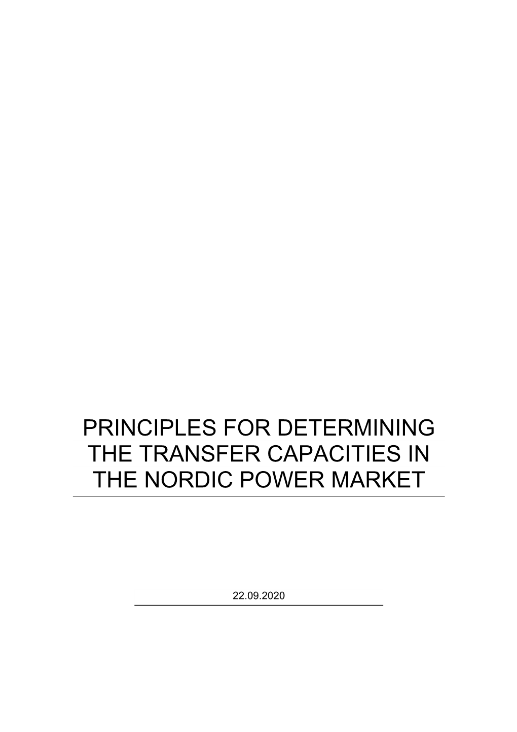 Principles for Determining the Transfer Capacities in the Nordic Power Market