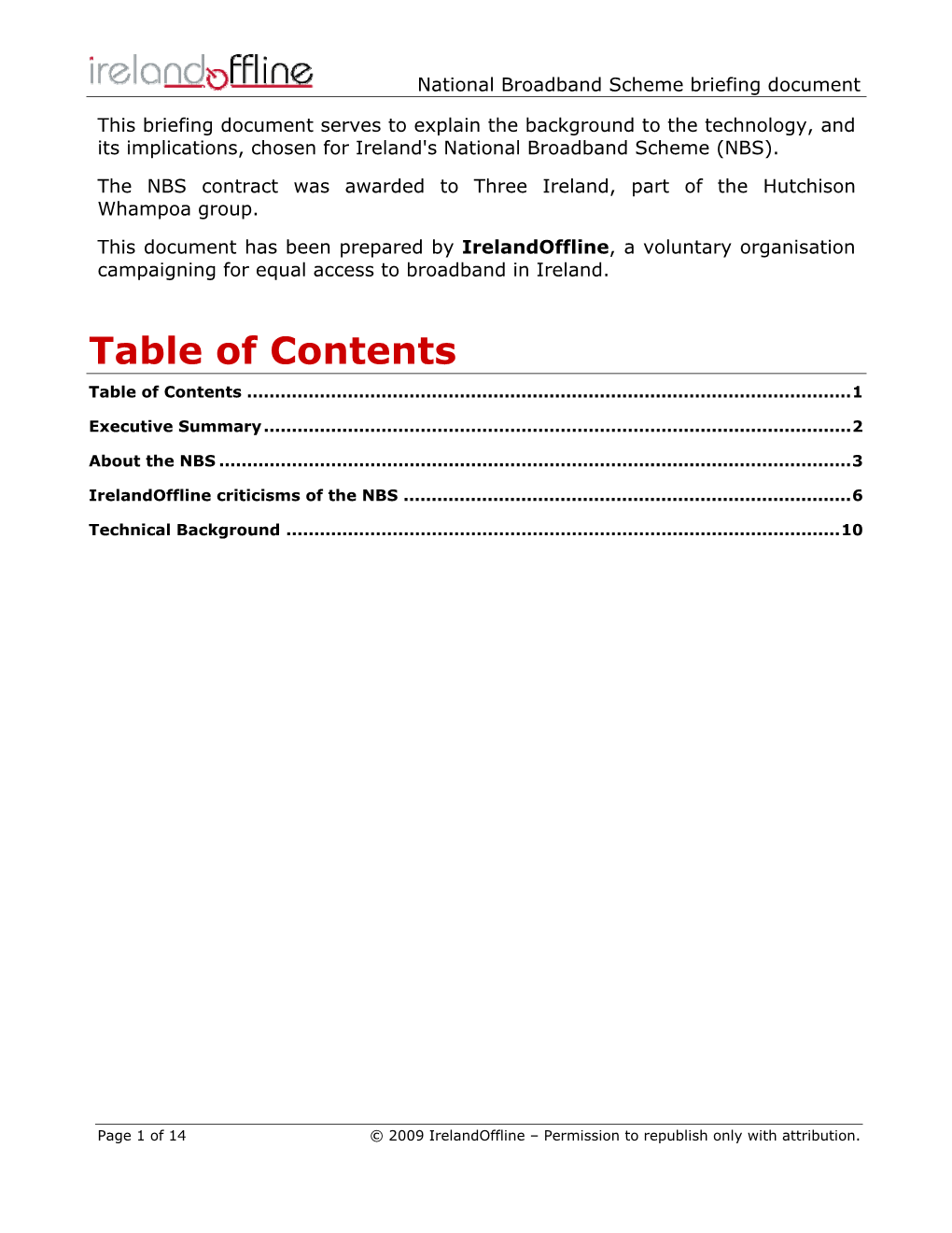 This Briefing Document Serves to Explain the Background to the Technology, and Its Implications, Chosen for Ireland's National Broadband Scheme (NBS)